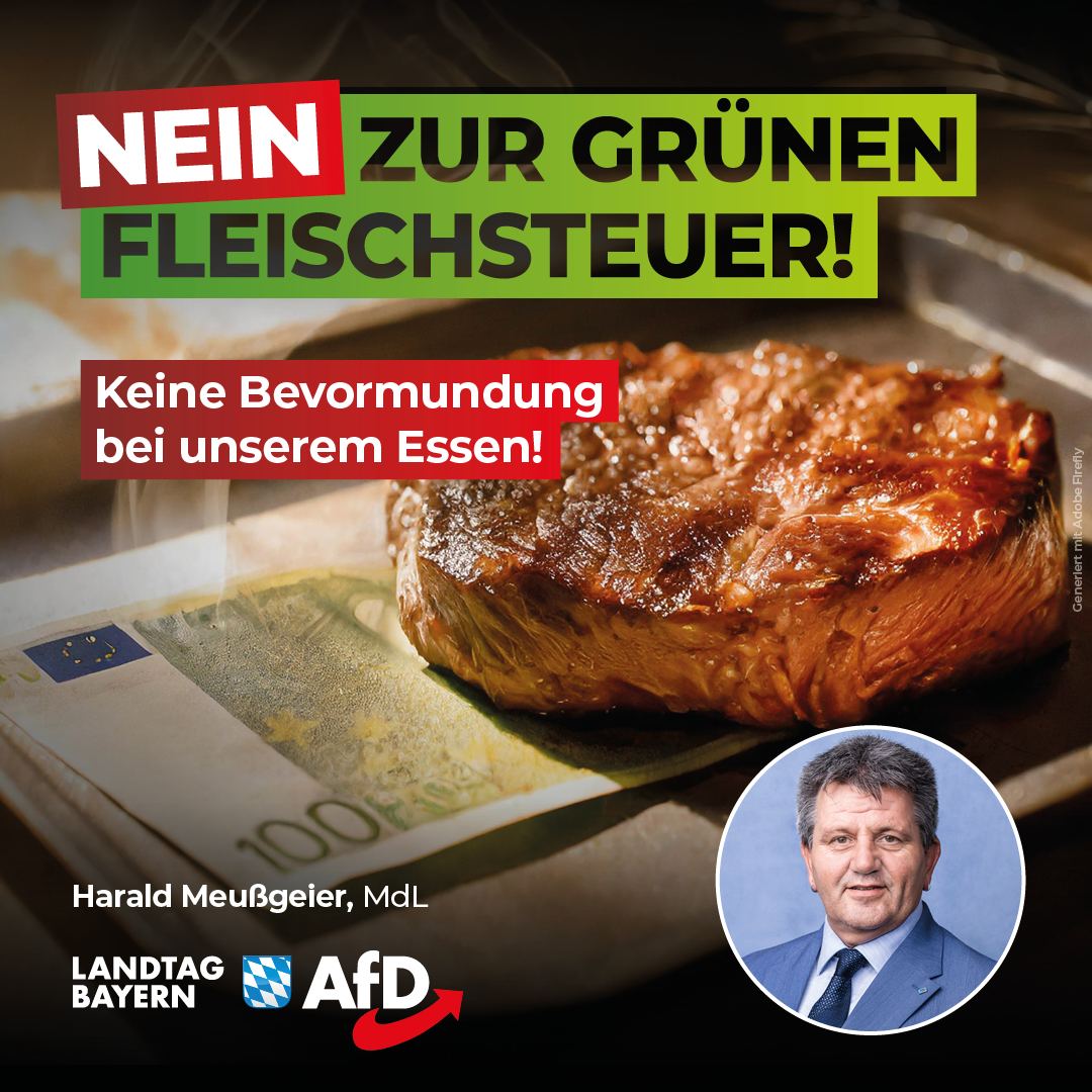 Harald Meußgeier: Nein zur grünen Fleischsteuer – Keine Bevormundung bei unserem Essen! 1 nein zur gruenen Fleischsteuer