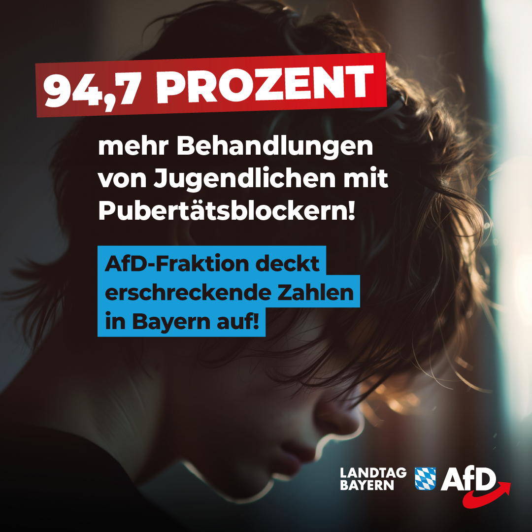 94,7 Prozent mehr Behandlungen von Jugendlichen mit Pubertätsblockern – AfD-Fraktion deckt erschreckende Zahlen in Bayern auf! 1 20240411 Pubertaetsblocker