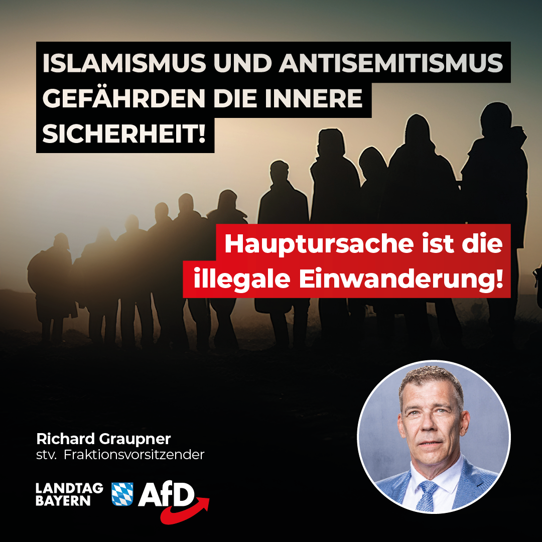 Richard Graupner: Islamismus und Antisemitismus gefährden die Innere Sicherheit – Hauptursache ist die illegale Einwanderung! 1 20240415 Graupner Islamismus