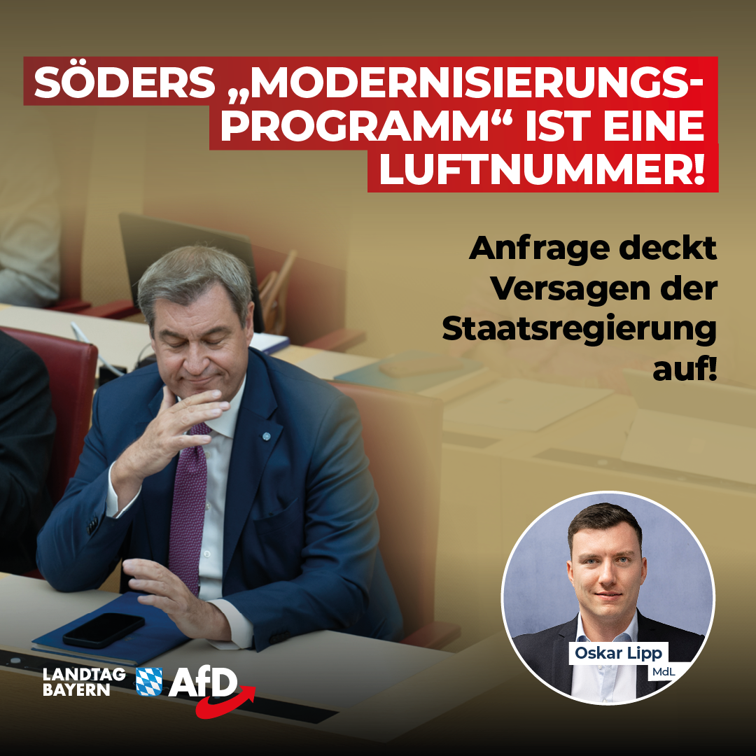 Oskar Lipp: Söders „Modernisierungsprogramm“ ist eine Luftnummer – Nur mit der AfD gibt es Bürokratie-Abbau und Steuersenkungen! 1 20240624 Lipp Modernisierungsprogramm2