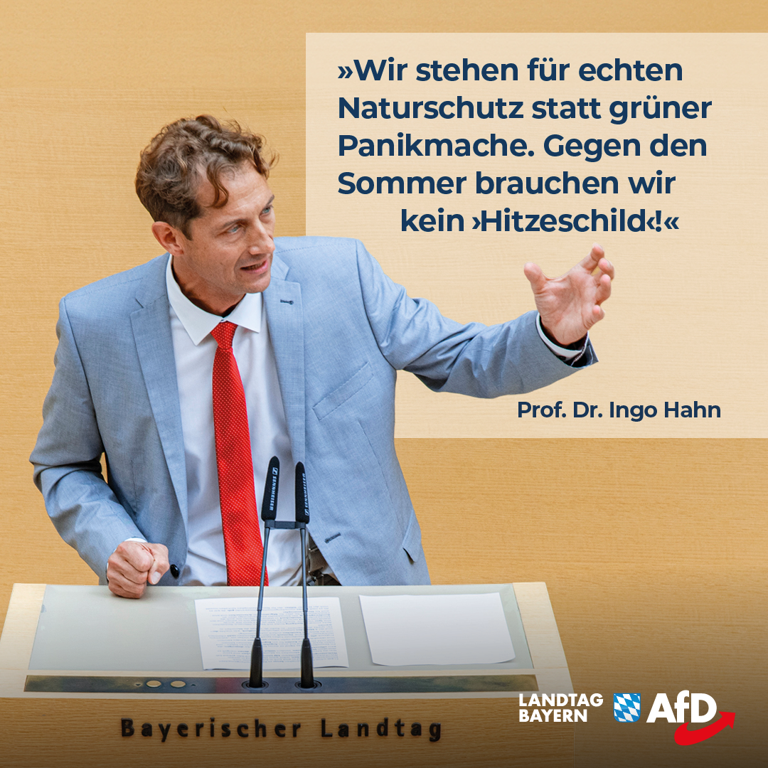 Ingo Hahn: Echter Naturschutz statt grüner Panikmache! – Gegen den Sommer brauchen wir kein „Hitzeschild“ 1 20240717 2 Hahn Hitzeschild