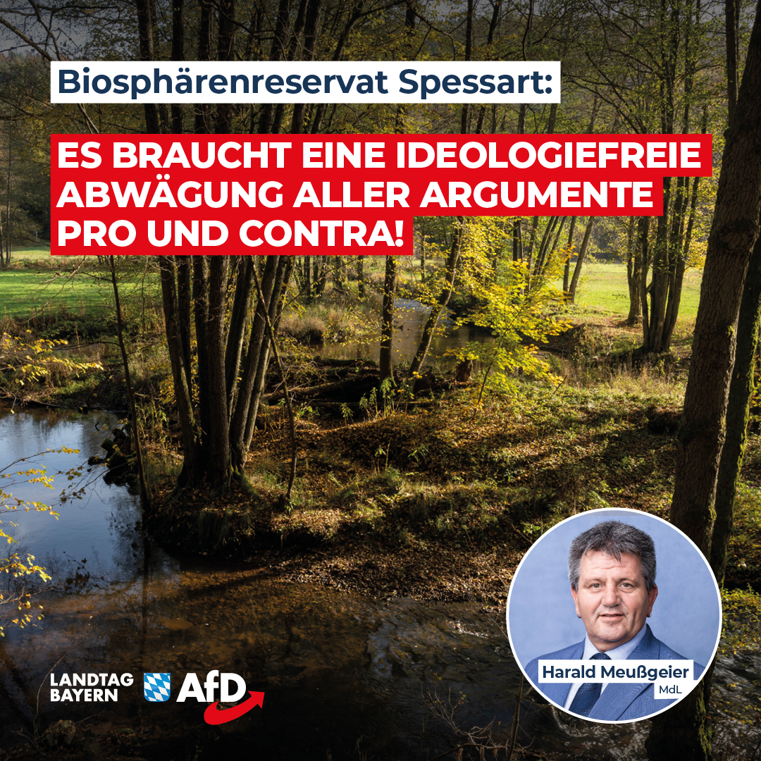 Harald Meußgeier: Biosphärenreservat Spessart – Es braucht eine ideologiefreie Abwägung aller Argumente pro und contra! 1 20240725 2 Meussgeier Biosphaerenreservat
