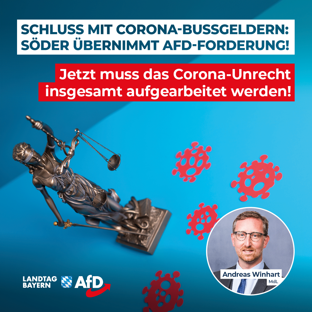 Andreas Winhart: Schluss mit Corona-Bußgeldern: Söder übernimmt AfD-Forderung! – Jetzt muss das Corona-Unrecht insgesamt aufgearbeitet werden! 1 20240918 3 Winhart Corona Bussgelder