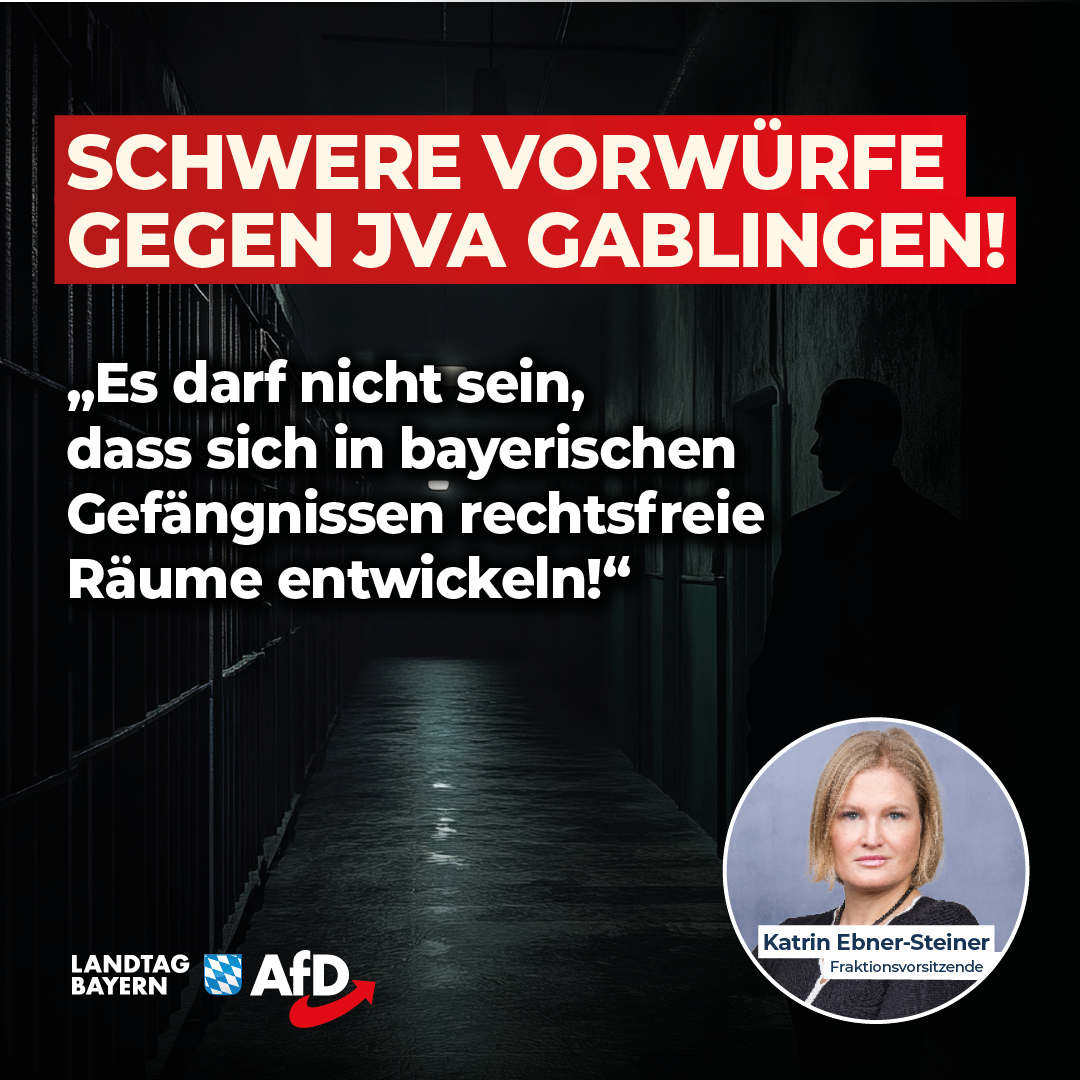 Katrin Ebner-Steiner: Schwere Vorwürfe gegen JVA Gablingen – AfD für angemessene Finanzierung bayerischer Haftanstalten! 1 20241028 Ebner Steiner JVA Gablingen